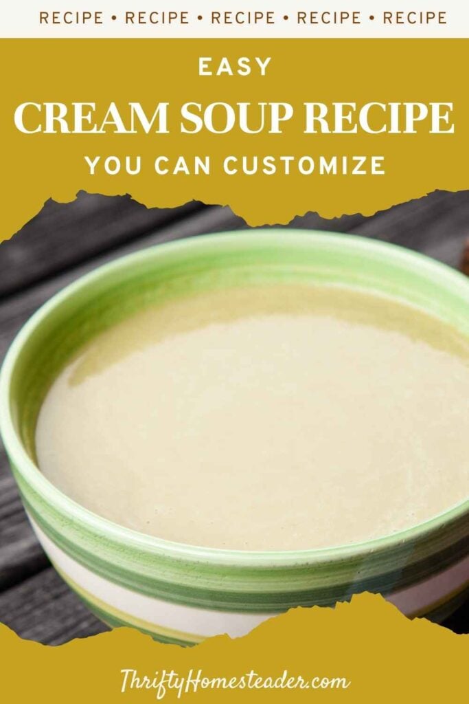Easy Cream Soup Recipe You Can Customize