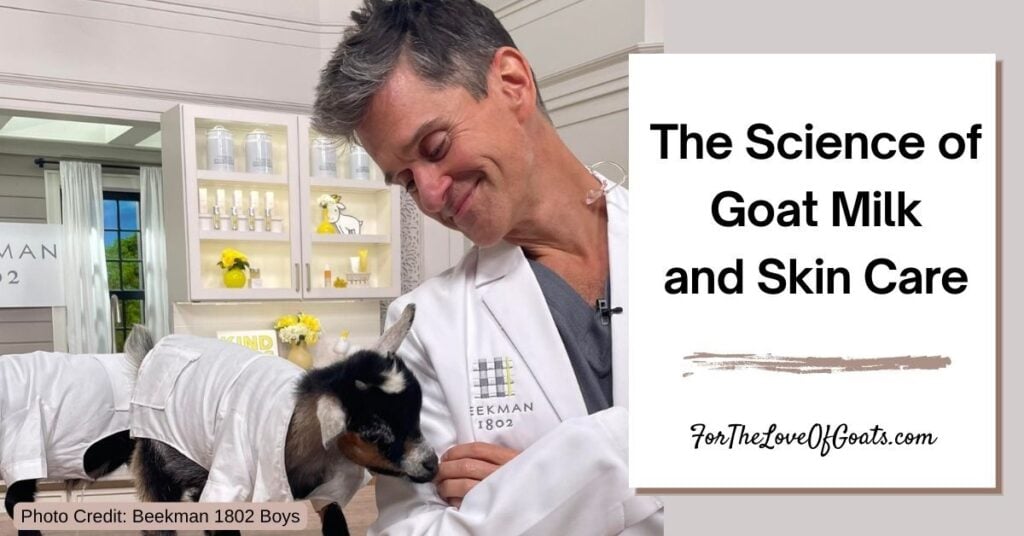 The Science of Goat Milk and Skin Care